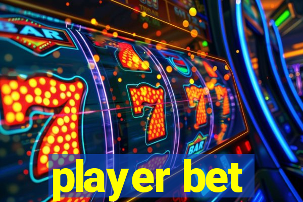 player bet